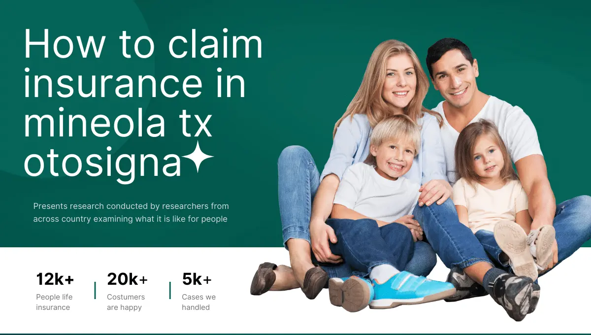 how to claim insurance in mineola tx otosigna